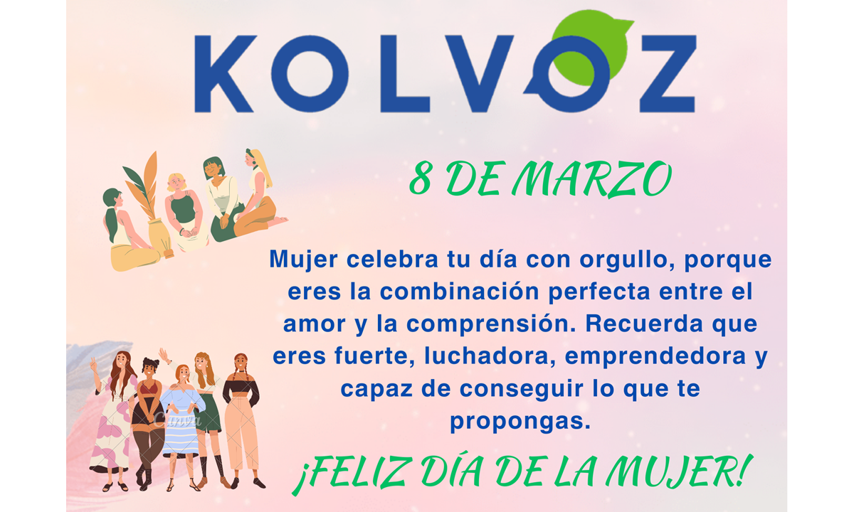 ¡FELIZ DÍA MUJER KOLVOZ!