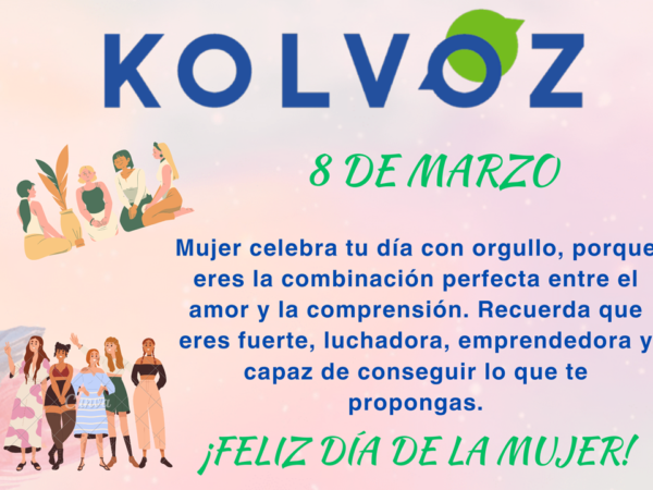¡FELIZ DÍA MUJER KOLVOZ!